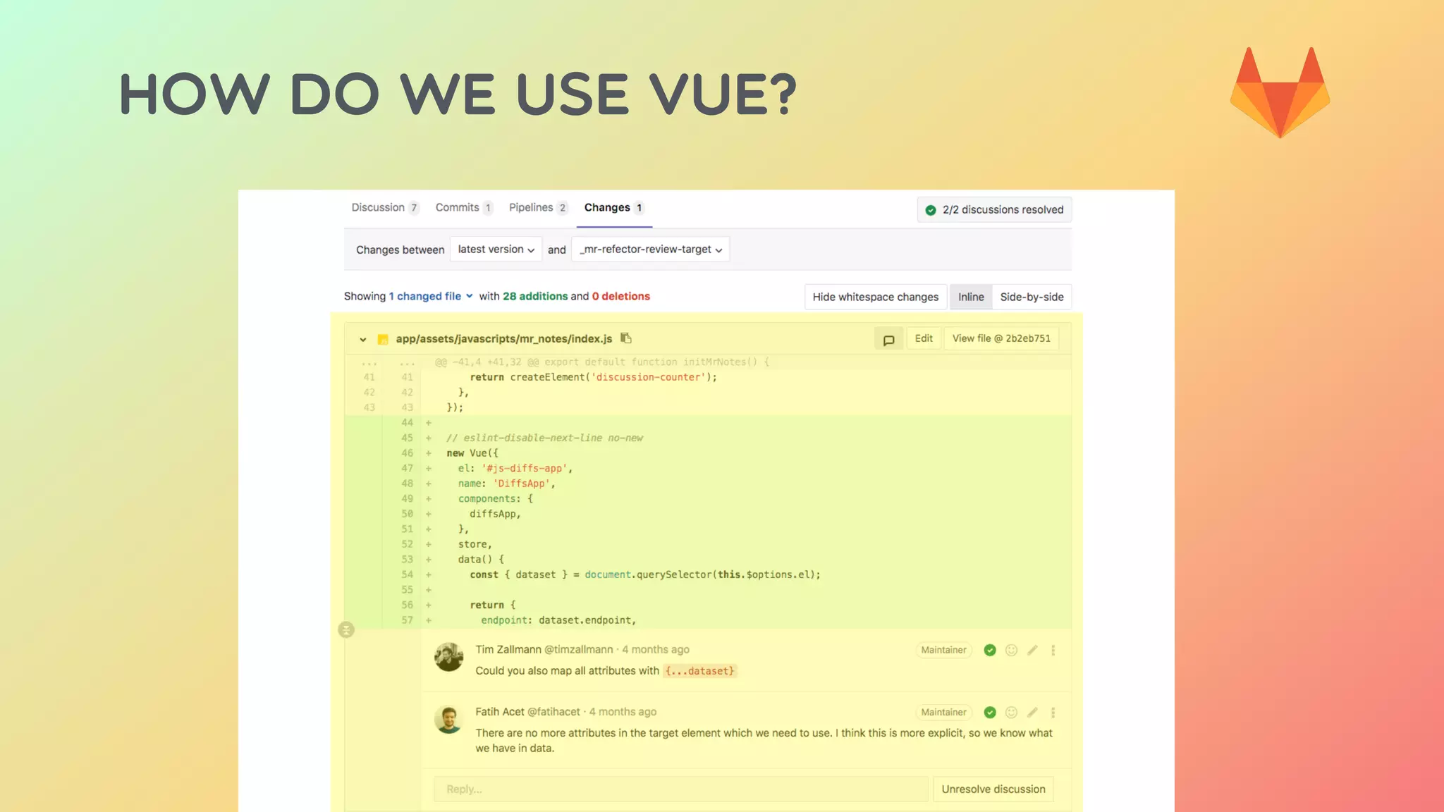 HOW DO WE USE VUE?
 