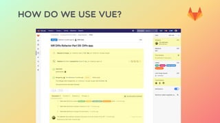 HOW DO WE USE VUE?
 