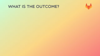 WHAT IS THE OUTCOME?
 