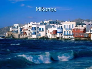 Mikonos