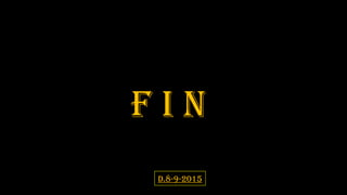 F I N
D.8-9-2015
 
