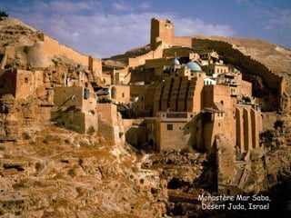 Monastère Mar Saba,  Désert Juda, Israel 