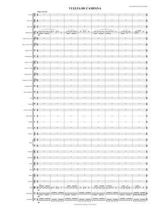 ALEJANDRO SANCHEZ-NAVARRO

                                                               VUELTA DE CAMPANA
                       
                              Allegro sostenuto

                                                                                                                                                          
           Piccolo                                                                                                                                                  

        Flute 1&2          
                                                                                                                                                           
                                                                                                                                                                    

        Oboe 1&2           
                                                                                                                                                           
                                                                                                                                                                    

                                                                                                                            
     English Horn                                                                                                                         
                                                                                                                                                                    
                                  mf
                           
Clarinet in Bb 1&2         
                                                                                                                                                           
                                                                                                                                                                    

                           
Bass Clarinet in Bb        
                                                                                                                                                           
                                                                                                                                                                    

                                                                                                                                                          
     Bassoon 1&2                                                                                                                                                   

                                                                                                                                                                  
                      
    Contrabassoon                                                                                                                                          

                                                                                                                                                         
    Horn in F 1&3                                                                                                                                                 

                           
    Horn in F 2&4                                                                                                                                        
                                                                                                                                                                    

                           
  Trumpet in Bb 1          
                                                                                                                                                           
                                                                                                                                                                    

                           
Trumpet in Bb 2&3          
                                                                                                                                                           
                                                                                                                                                                    

                                                                                                                                                          
   Trombone 1&2                                                                                                                                                    

                                                                                                                                                          
  Bass Trombone                                                                                                                                                    

                                                                                                                                                                  
                      
             Tuba                                                                                                                                          

                                                                                                                                                                 
                      
          Timpani                                                                                                                                          

                                                                                                                                                          
  Percussion latina                                                                                                                                               

                                                                                                                                                                   
      Snare Drum                                                                                                                                          

                                                                                                                                                                   
          Triangle                                                                                                                                        

                                                                                                                                                                   
                      
         Drum Set                                                                                                                                          

                                                                                                                                                                   




                      
          Guitarra                                                                                                                                        

                           
                                                                                                                                                           
                                                                                                                                                                    
             Piano
                                                                                                                                                          
                                                                                                                                                                   

                                                                                                                                                                  
          Soprano                                                                                                                                         

                            
                                                                                                                                                          
         Contralto                                                                                                                                                  

                       
                                                                                                                                                          
                                                                                                                                                                    
                     
             Tenor


                                                                                                                                                                  
              Bass
                                                                                                                                                          

                                                                                                                                                                  
           Violin I                                                                                                                                       

          Violin II        
                                                                                                                                                           
                                                                                                                                                                    

                                                   
                                   solo
                              
                                                                                                                       
                                                                                                                                                                    
             Viola
                                                                                                                                          
                               mf
                                                                                             
                                              
                                                                                              
       Violoncello

                               mp
                                                                                                                                                   
       Contrabass
                                                                                   
                               mp
                                                                    © 2008 Preparation and printing "One Half" Edition
 