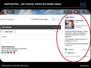 www.bestppt.com
RAPPORTIVE – GET SOCIAL PROFILES INSIDE GMAIL
@GabeVillamizar & @BenMartinezJ #VueNation
 