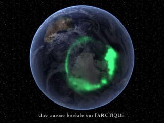 Une aurore boréale sur l’ARCTIQUE 