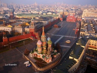 Le Kremlin
 