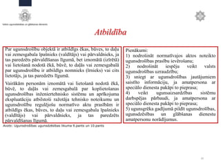 20
Atbildība
Par ugunsdrošību objektā ir atbildīgs ēkas, būves, to daļu
vai zemesgabala īpašnieks (valdītājs) vai pārvaldnieks, ja
tas paredzēts pārvaldīšanas līgumā, bet iznomātā (izīrētā)
vai lietošanā nodotā ēkā, būvē, to daļās vai zemesgabalā
par ugunsdrošību ir atbildīgs nomnieks (īrnieks) vai cits
lietotājs, ja tas paredzēts līgumā.
Vairākām personām iznomātā vai lietošanā nodotā ēkā,
būvē, to daļās vai zemesgabalā par koplietošanas
ugunsdrošības inženiertehnisko sistēmu un aprīkojuma
ekspluatāciju atbilstoši ražotāja tehnisko noteikumu un
ugunsdrošību regulējošu normatīvo aktu prasībām ir
atbildīgs ēkas, būves, to daļu vai zemesgabala īpašnieks
(valdītājs) vai pārvaldnieks, ja tas paredzēts
pārvaldīšanas līgumā.
Avots: Ugunsdrošības ugunsdzēsības likuma 9.pants un 10.pants
Pienākumi:
1) nodrošināt normatīvajos aktos noteikto
ugunsdrošības prasību ievērošanu;
2) nodrošināt iespēju veikt valsts
ugunsdrošības uzraudzību;
3) sniegt ar ugunsdrošības jautājumiem
saistīto informāciju, ja amatpersona ar
speciālo dienesta pakāpi to pieprasa;
4) veikt ugunsaizsardzības sistēmu
darbspējas pārbaudi, ja amatpersona ar
speciālo dienesta pakāpi to pieprasa;
5) ugunsgrēka gadījumā pildīt ugunsdrošības,
ugunsdzēsības un glābšanas dienestu
amatpersonu norādījumus.
 