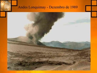 Andes Lonquimay - Dezembro de 1989
 