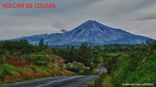 VOLCAN DE COLIMA
 