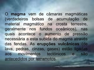 Materiais expelidos nas erupções vulcânicas