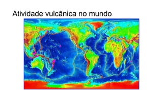 Atividade vulcânica no mundo

geologiaparatecnicos.blogspot.com

 