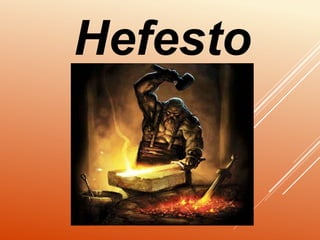 Hefesto
 