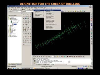 DEFINITION FOR THE CHECK OF DRILLING
 