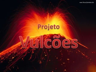 Projeto Vulcões 