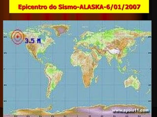 Epicentro do Sismo-ALASKA-6/01/2007