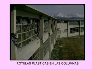 ROTULAS PLASTICAS EN LAS COLUMNAS
 
