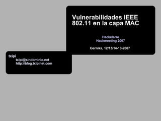 Vulnerabilidades IEEE 802.11 en la capa MAC 