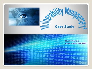 Murli Menon
Atos India Pvt Ltd
Case Study
 
