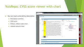 Vuls & VulsRepo: A Highly Flexible Vulnerability Scanner and Visualizer ...