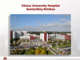 Vilnius University Hospital
Santariškių Klinikos
 