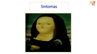 Sintomas
 