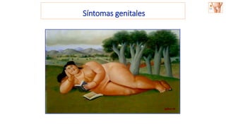 Síntomas genitales
 