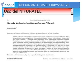 42
OPCION ANTE LAS RECIDIVAS DE VB
Uso del NIFURATEL
 