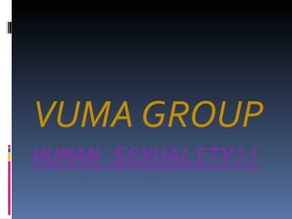 VUMA GROUP 