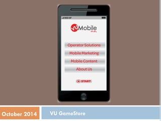 VU GameStoreOctober 2014
 