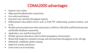CDMA2000 advantages
 