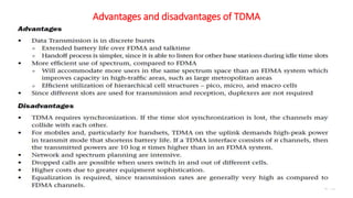 Advantages and disadvantages of TDMA
 