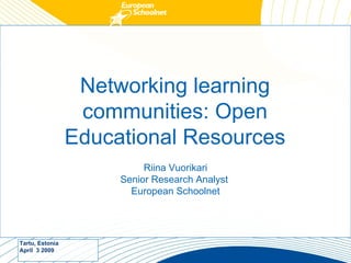 Networking learning communities: Open Educational Resources ,[object Object]