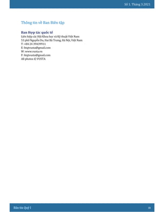 Số 1. Tháng 3.2021
18
Liên hiệp các Hội Khoa học và Kỹ thuật Việt Nam
53 phố Nguyễn Du, Hai Bà Trưng, Hà Nội, Việt Nam
T: +84 24 39439911
E: htqtvusta@gmail.com
W: www.vusta.vn
F: htqtvusta@gmail.com
All photos © VUSTA
 