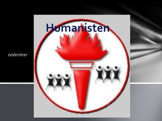 Humanisten

zedenleer
 