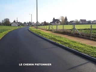 LE CHEMIN PIETONNIER 