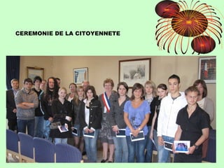 CEREMONIE DE LA CITOYENNETE 