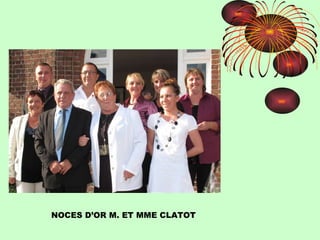 NOCES D’OR M. ET MME CLATOT 