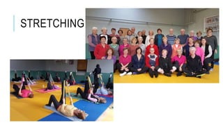 STRETCHING
 