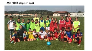 ASG FOOT stage en août
 