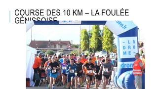 COURSE DES 10 KM – LA FOULÉE
GÉNISSOISE
 