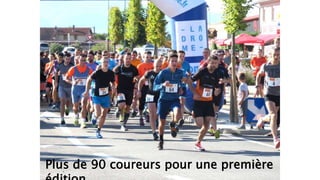 Plus de 90 coureurs pour une première
 