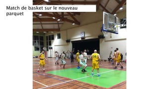 Match de basket sur le nouveau
parquet
 