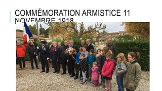 COMMÉMORATION ARMISTICE 11
NOVEMBRE 1918
 