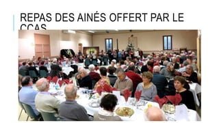 REPAS DES AINÉS OFFERT PAR LE
CCAS
 