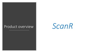 Product overview ScanR
 