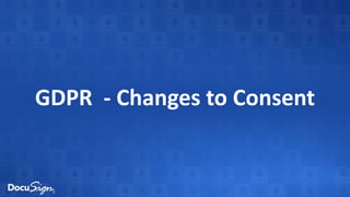 GDPR - Changes to Consent
 