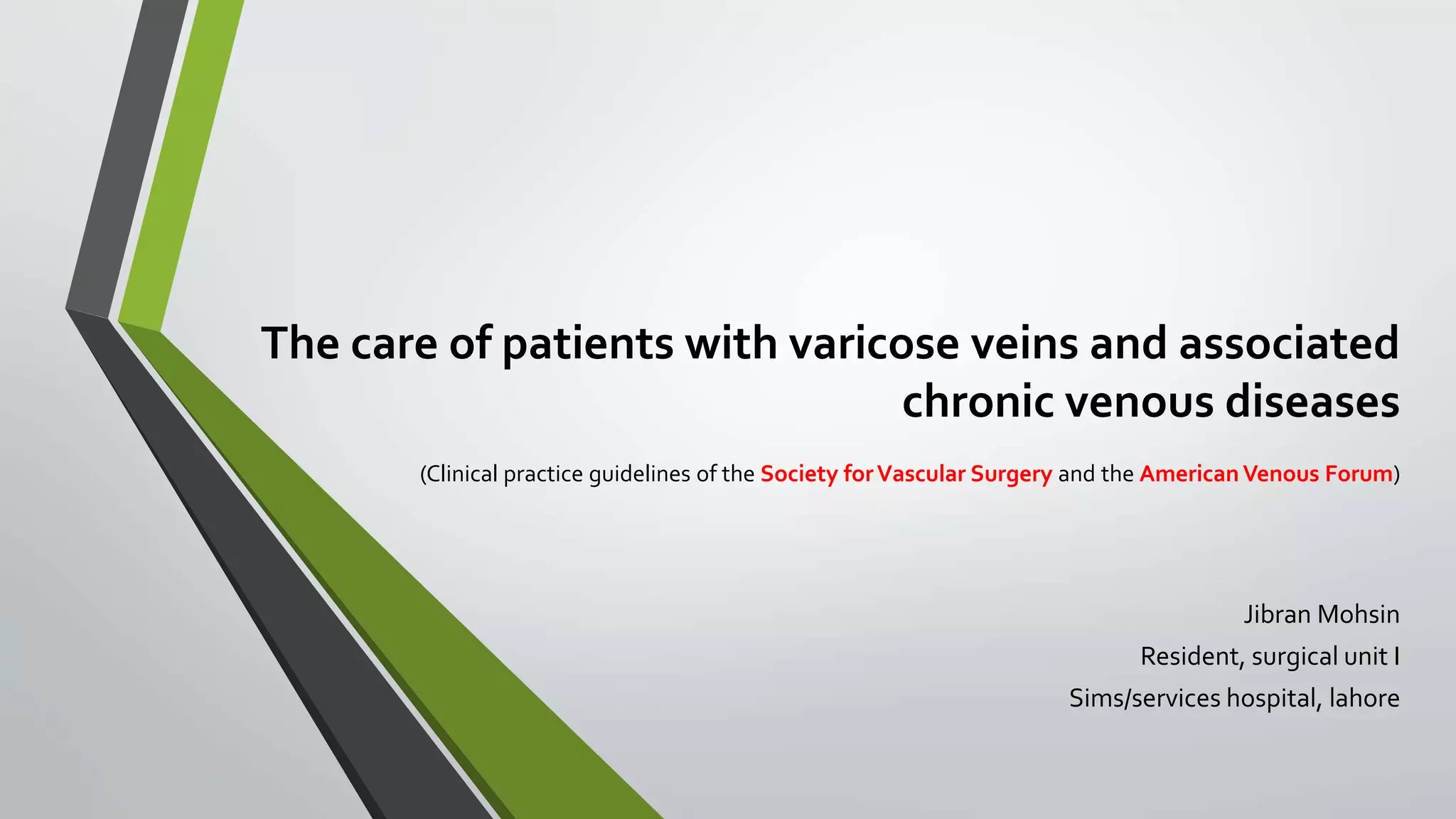 The care of patients with varicose veins and associated chronic venous ...