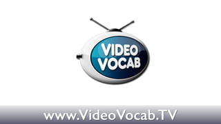 Textwww.VideoVocab.TV
 