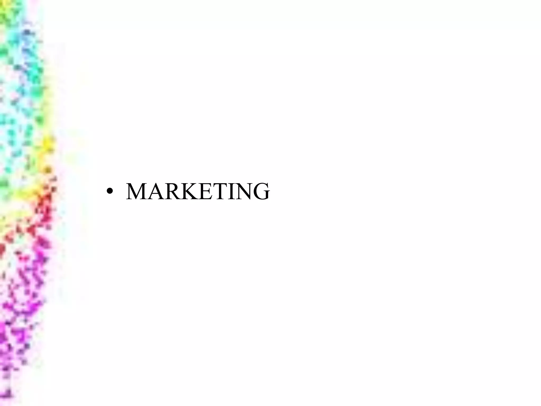 • MARKETING
 