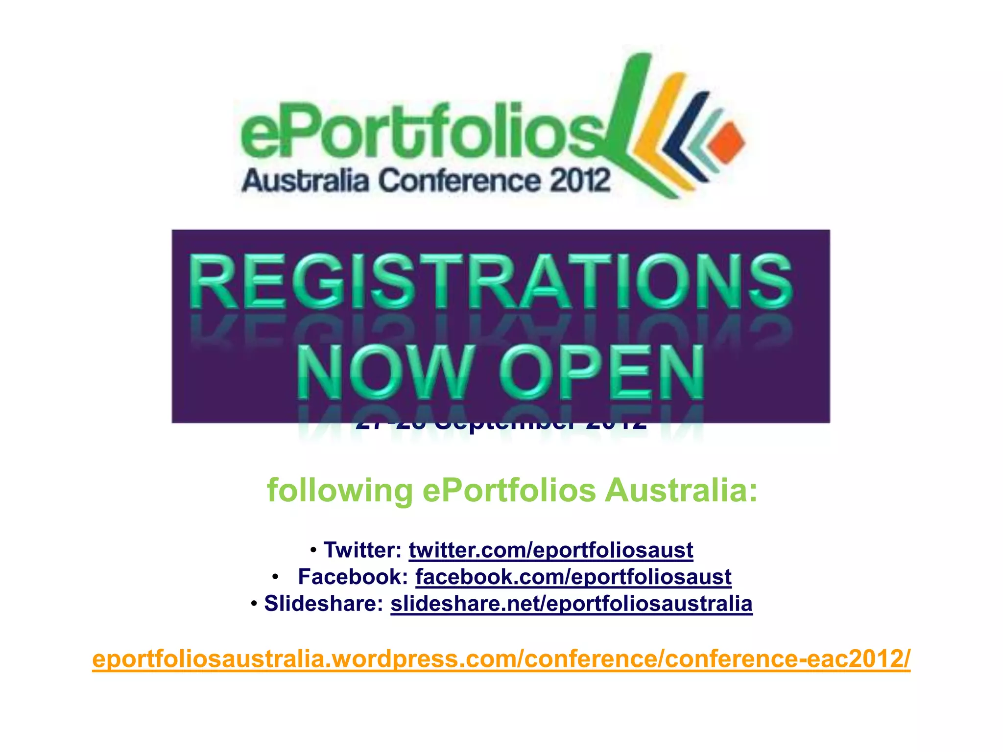 Meeting expectations – achieving goals

            Australian Catholic University, Sydney

                      27-28 September 2012

             following ePortfolios Australia:
                  • Twitter: twitter.com/eportfoliosaust
              • Facebook: facebook.com/eportfoliosaust
            • Slideshare: slideshare.net/eportfoliosaustralia

eportfoliosaustralia.wordpress.com/conference/conference-eac2012/
 